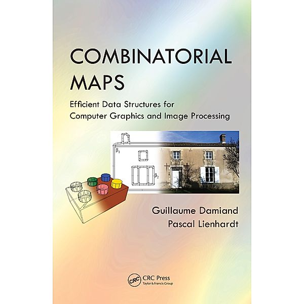 Combinatorial Maps, Guillaume Damiand, Pascal Lienhardt