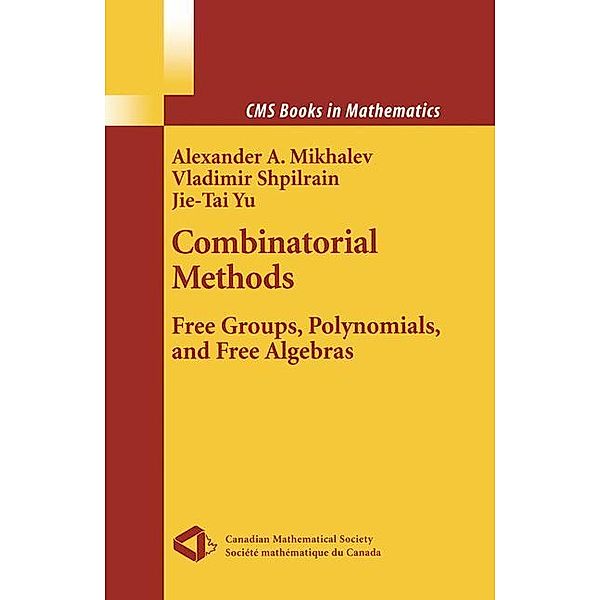 Combinatorial Methods, Alexander Mikhalev, Vladimir Shpilrain, Jietai Yu