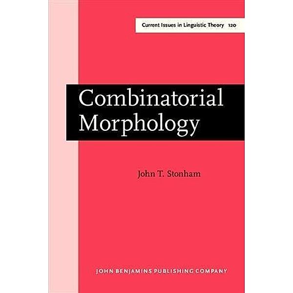 Combinatorial Morphology, John T. Stonham