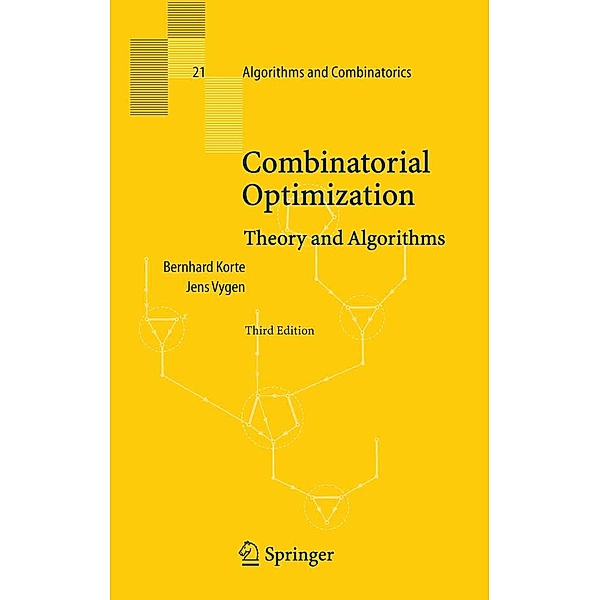 Combinatorial Optimization / Algorithms and Combinatorics, Bernhard Korte, Jens Vygen