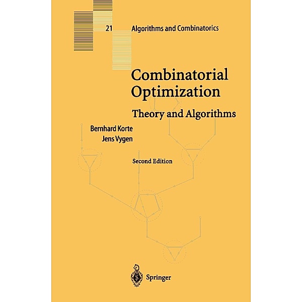 Combinatorial Optimization / Algorithms and Combinatorics Bd.21, Bernhard Korte, Jens Vygen