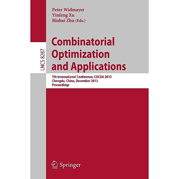 Combinatorial Optimization and Applications / Lecture Notes in Computer Science Bd.8287