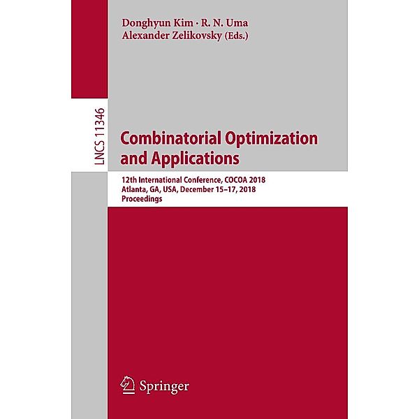 Combinatorial Optimization and Applications / Lecture Notes in Computer Science Bd.11346