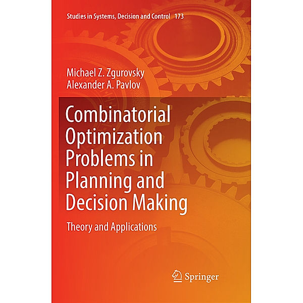 Combinatorial Optimization Problems in Planning and Decision Making, Michael Z. Zgurovsky, Alexander A. Pavlov