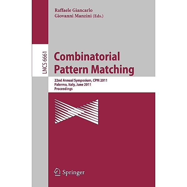 Combinatorial Pattern Matching / Lecture Notes in Computer Science Bd.6661