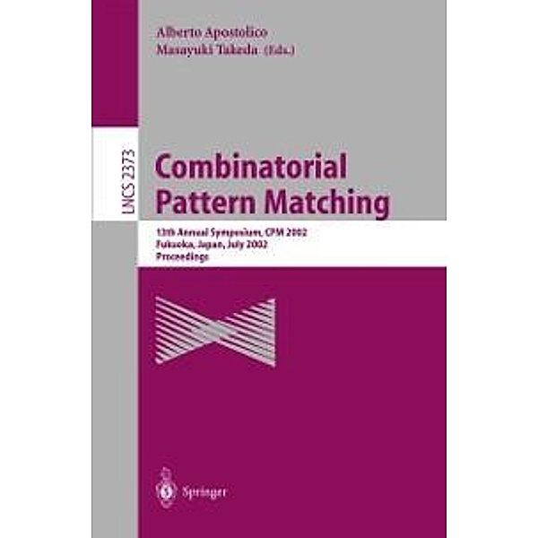Combinatorial Pattern Matching / Lecture Notes in Computer Science Bd.2373