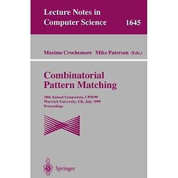 Combinatorial Pattern Matching / Lecture Notes in Computer Science Bd.1645