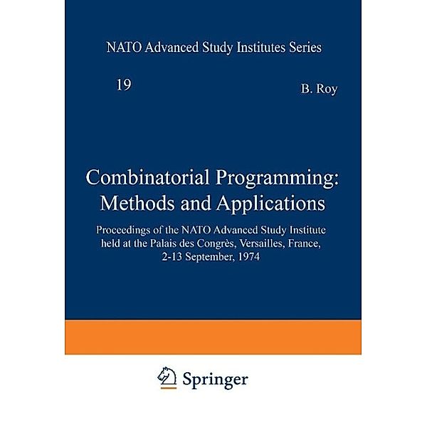 Combinatorial Programming: Methods and Applications / Nato Science Series C: Bd.19