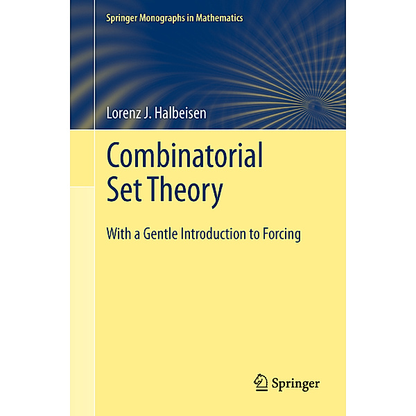 Combinatorial Set Theory, Lorenz J. Halbeisen