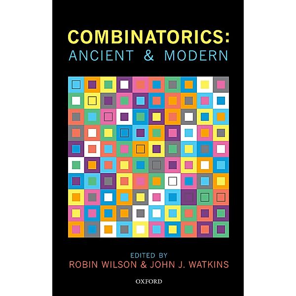 Combinatorics: Ancient & Modern, Ronald Graham