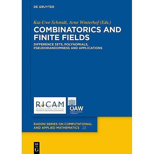 Combinatorics and Finite Fields / Radon Series on Computational and Applied Mathematics Bd.23