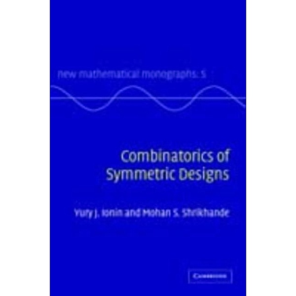 Combinatorics of Symmetric Designs, Yury J. Ionin