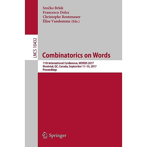 Combinatorics on Words / Lecture Notes in Computer Science Bd.10432