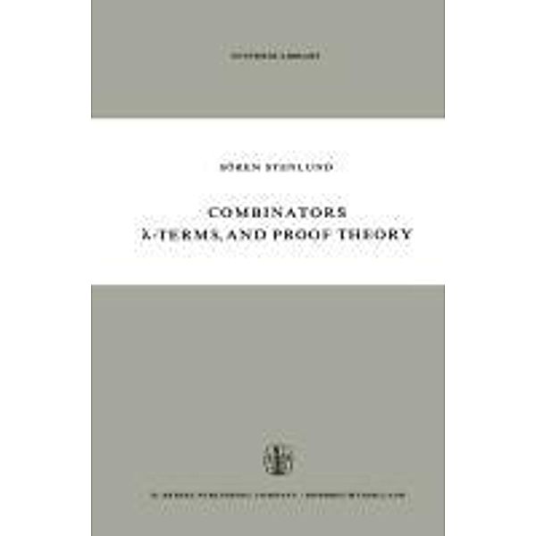 Combinators,  -Terms and Proof Theory, S. Stenlund