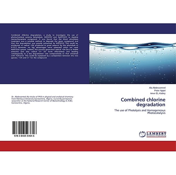 Combined chlorine degradation, Ala Abdessemed, Peter Appel, Amer El Klaliny