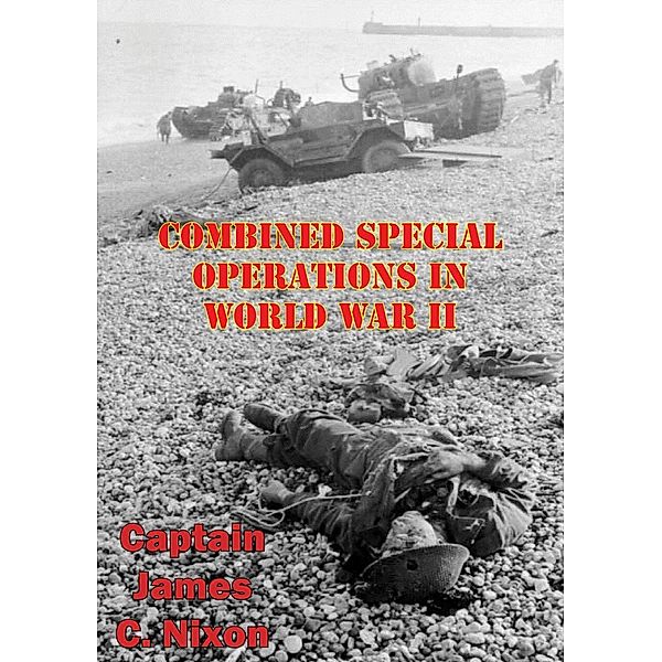 Combined Special Operations In World War II, Captain James C. Nixon