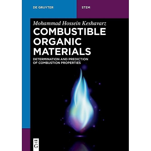Combustible Organic Materials / De Gruyter Textbook, Mohammad Hossein Keshavarz