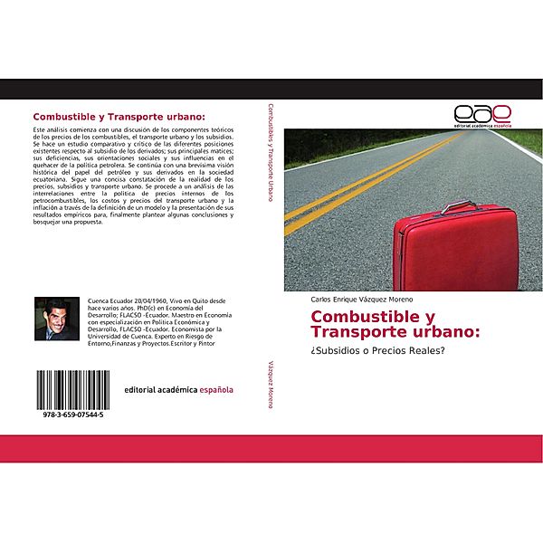 Combustible y Transporte urbano:, Carlos Enrique Vázquez Moreno