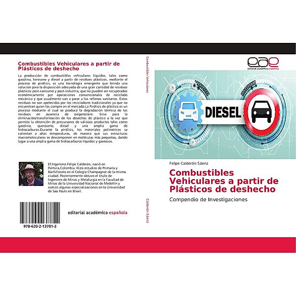 Combustibles Vehiculares a partir de Plásticos de deshecho, Felipe Calderón Sáenz