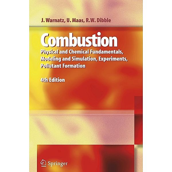 Combustion, Jürgen Warnatz, Ulrich Maas, Robert W. Dibble