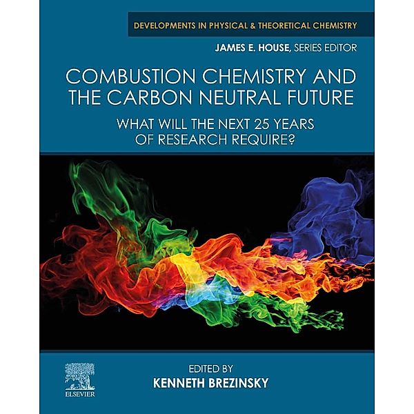 Combustion Chemistry and the Carbon Neutral Future