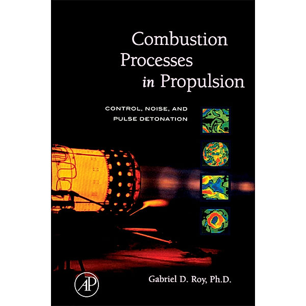 Combustion Processes in Propulsion, Gabriel Roy