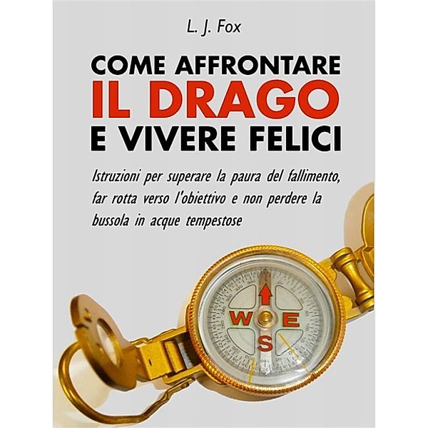 Come affrontare il Drago e vivere felici, L. J. Fox