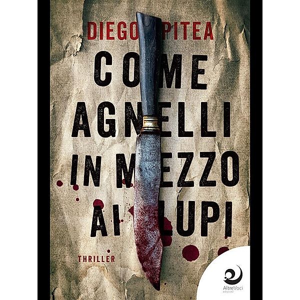 Come agnelli in mezzo ai lupi / Le indagini di Richard Dale Bd.3, Diego Pitea