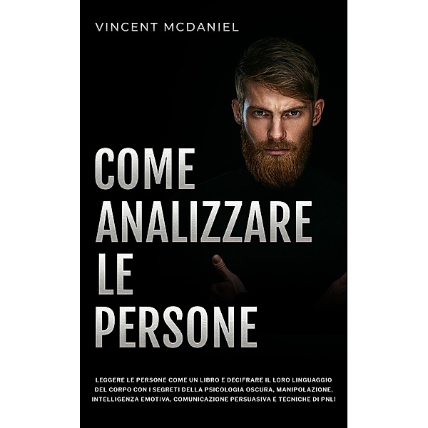 Come analizzare le persone, Vincent McDaniel