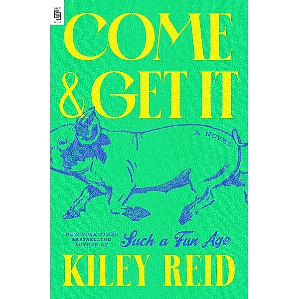 Come and Get It, Kiley Reid