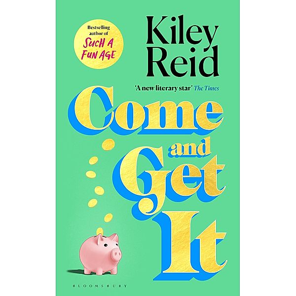 Come and Get It, Kiley Reid