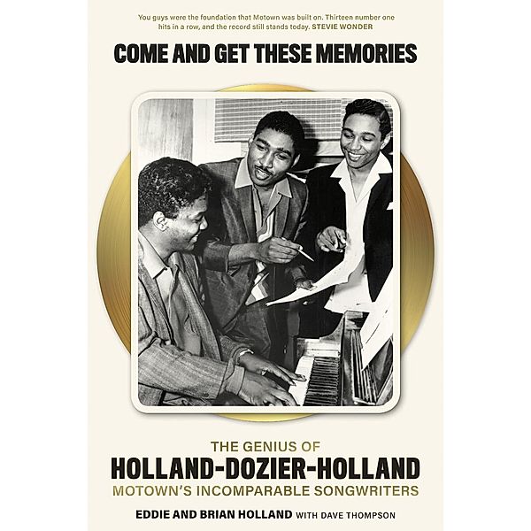Come and Get These Memories, Eddie Holland, Brian Holland