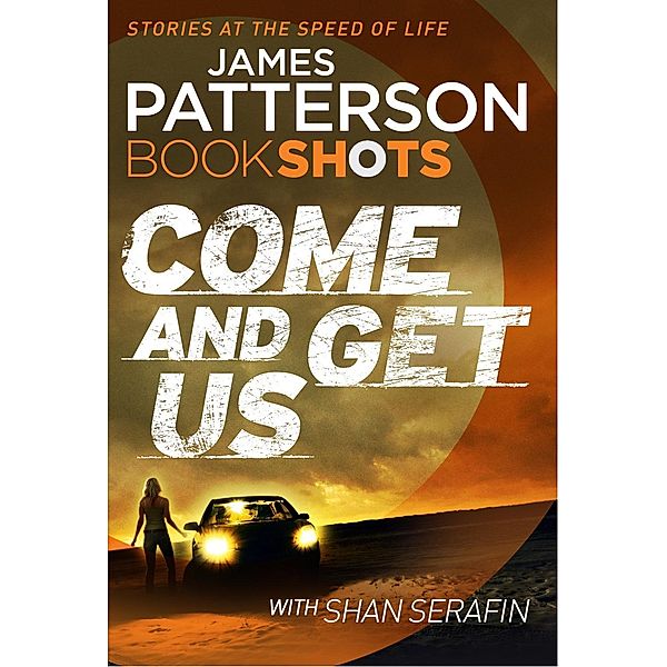 Come and Get Us, James Patterson