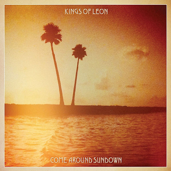 Come Around Sundown, Kings Of Leon