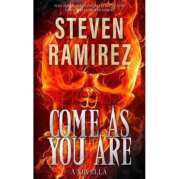 Come As You Are: A Novella, Steven Ramirez