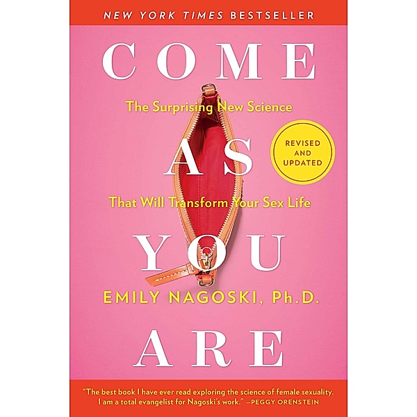 Come As You Are: Revised and Updated, Emily Nagoski