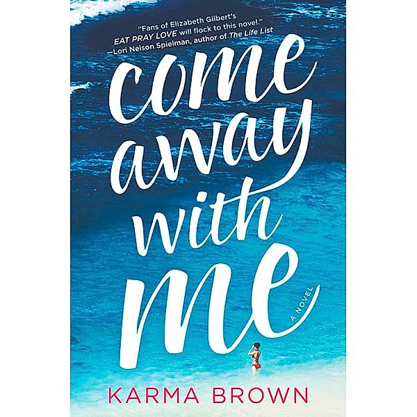 Come Away With Me, Karma Brown