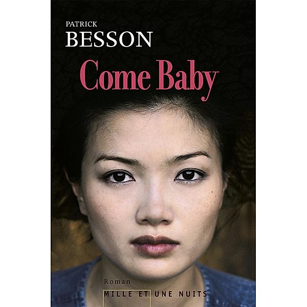 Come Baby / Littérature, Patrick Besson