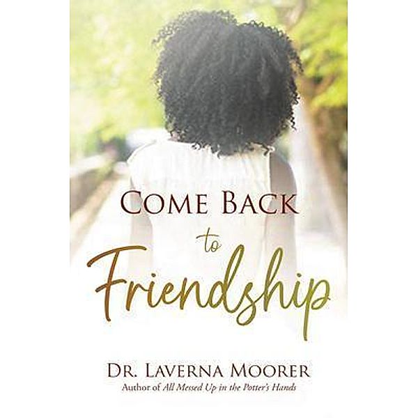 Come Back to Friendship, Laverna Moorer