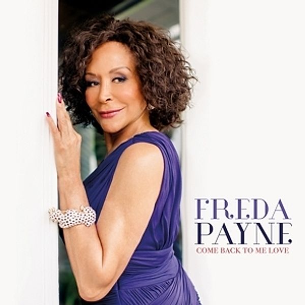 Come Back To Me Love, Freda Payne