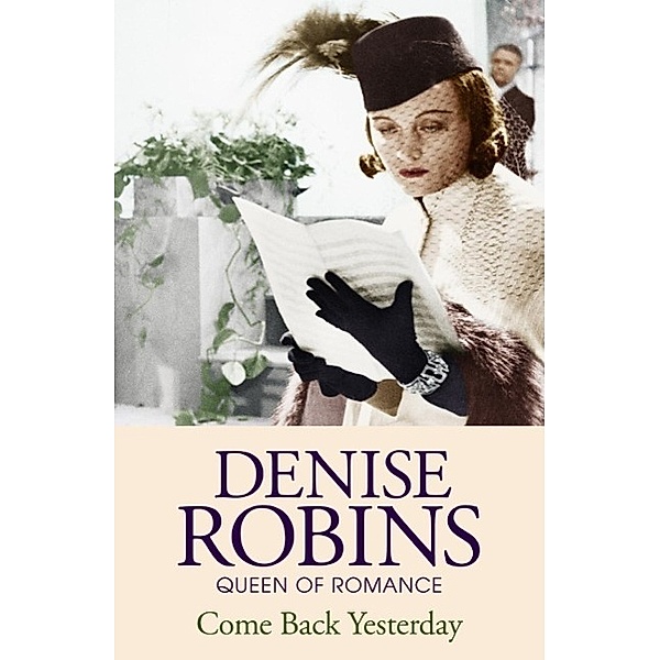 Come Back Yesterday, Denise Robins