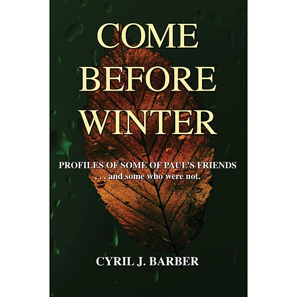 Come Before Winter, Cyril J. Barber