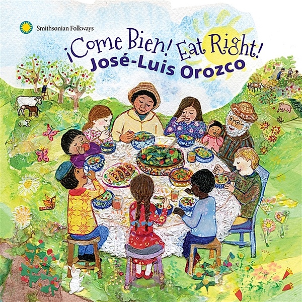 !Come Bien! Eat Right!, Jose-Luis Orozco