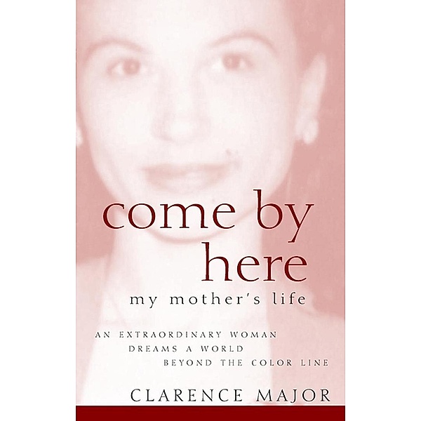 Come by Here, Clarence Major