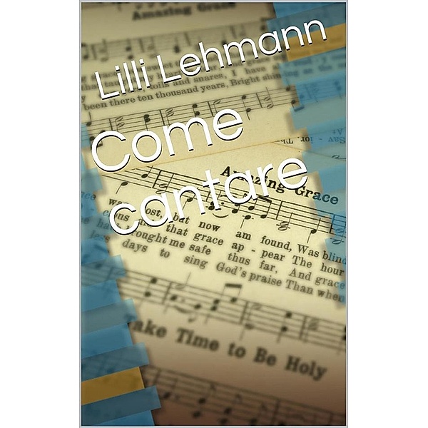 Come cantare (translated), Lilli Lehmann