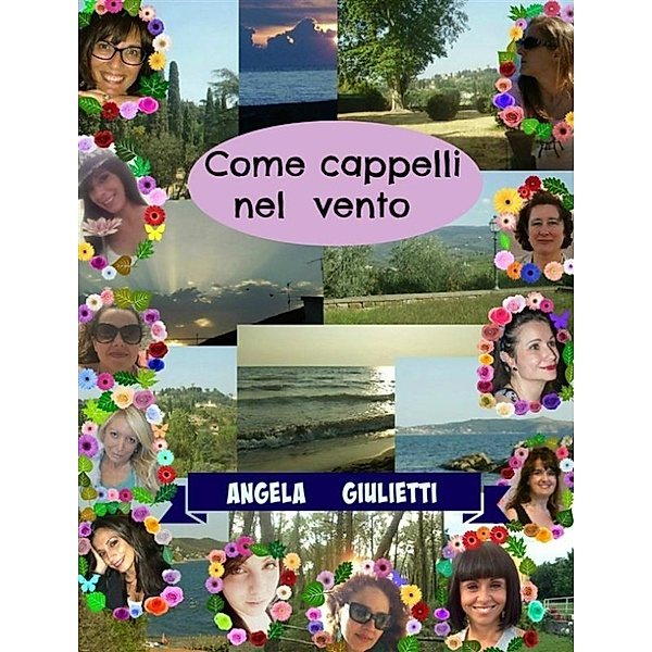 Come cappelli nel vento, Angela Giulietti