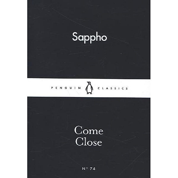 Come Close, Sappho