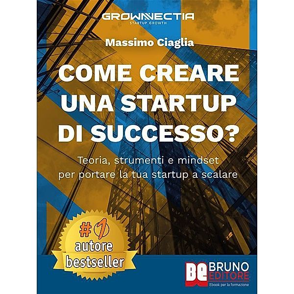 Come Creare Una Startup?, Massimo Ciaglia