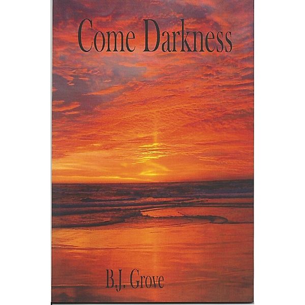 Come Darkness, B.J. Grove