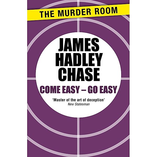 Come Easy - Go Easy / Murder Room Bd.113, James Hadley Chase